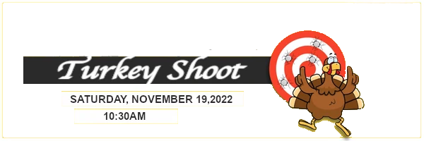 Turkey Shoot November 19,2022 at 10:30am